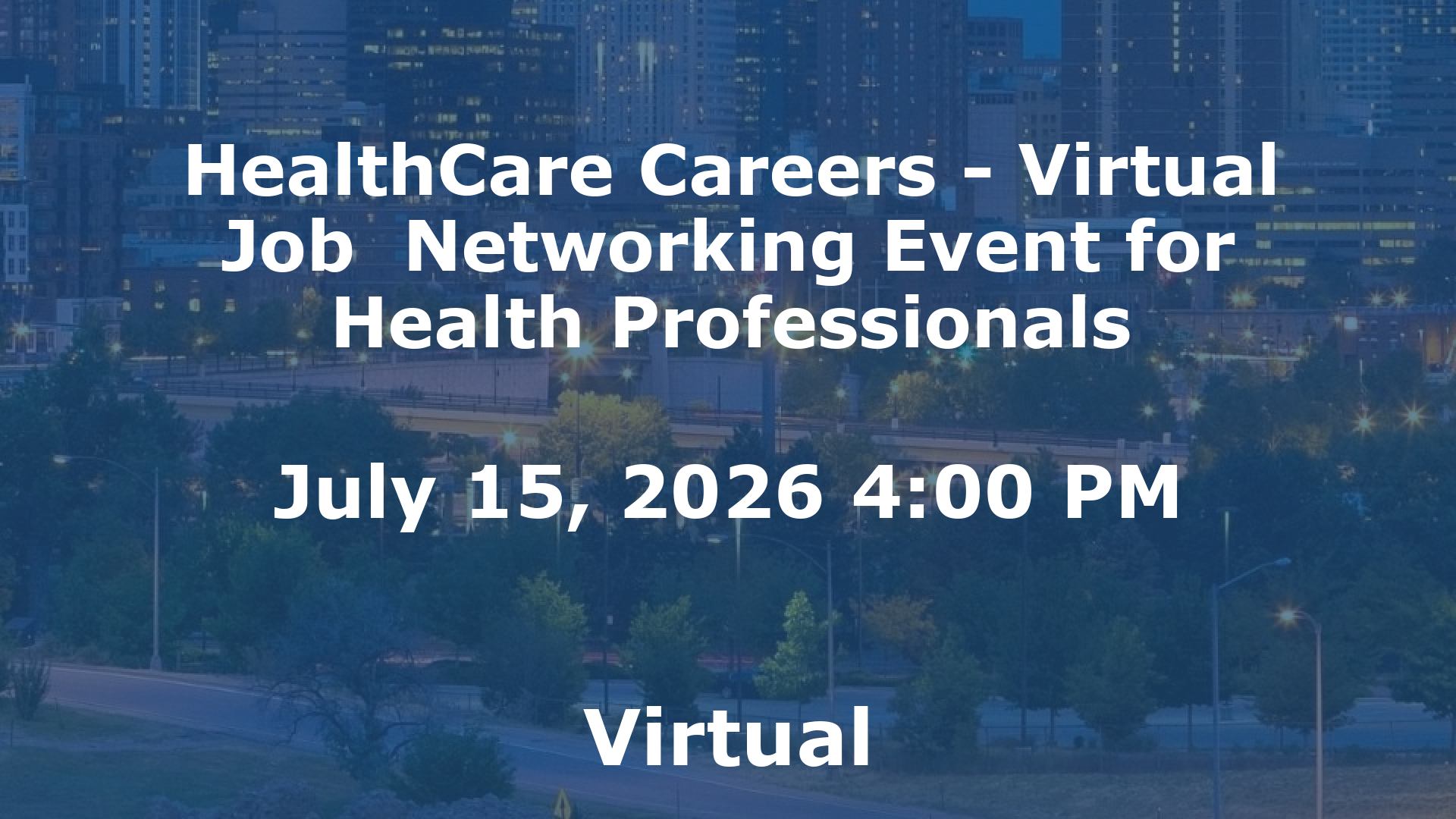 HealthCare Careers - Virtual Job  Networking Event for Health Professionals event image